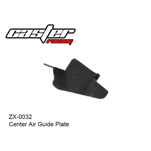 Caster Racing ZX-0032 Center Air Guide Plate